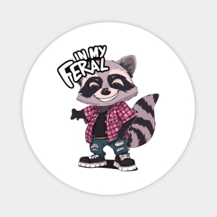 90's IN MY FERAL ERA COOL RACCOON Magnet